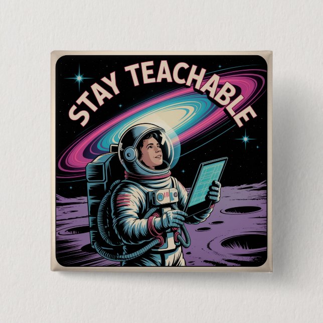 Stay Teachable 15 Cm Square Badge (Front)