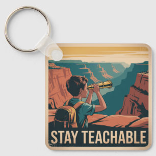 Stay Teachable Key Ring