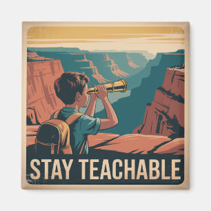 Stay Teachable Magnet