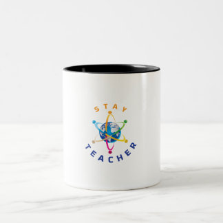 Stay Teacher Mug