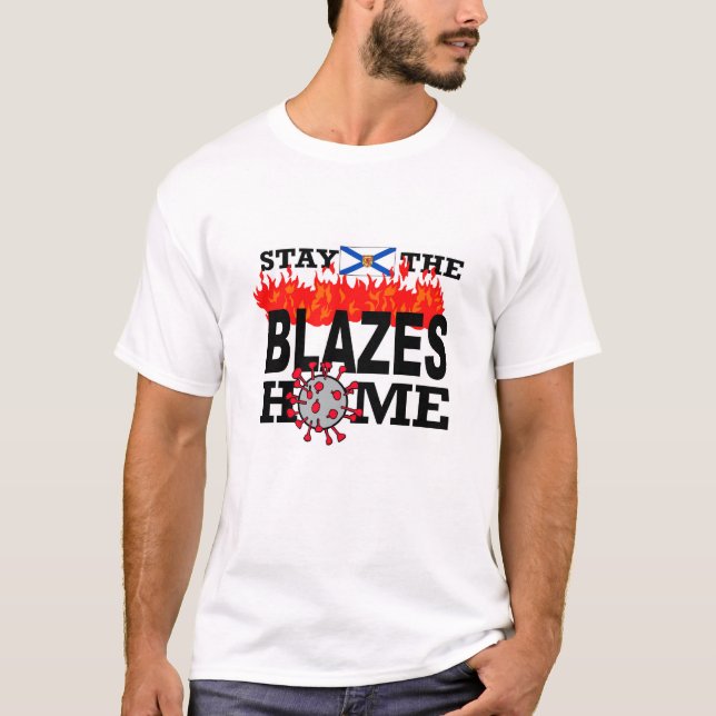 Stay The Blazes Home Mens T-Shirt (Front)
