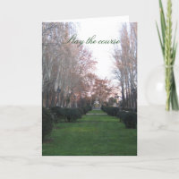 Stay the course card