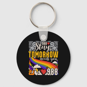 Stay Tomorrow Need You Mental Health Awareness Key Ring
