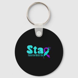 Stay Tomorrow Need You Suicide Prevention Awarenes Key Ring