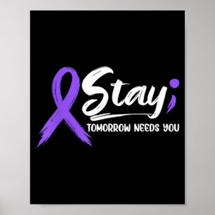 Stay - Tomorrow Needs Semicolon Prevention Retro Poster