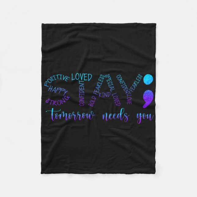 Stay Tomorrow Needs You 1  Fleece Blanket (Front)