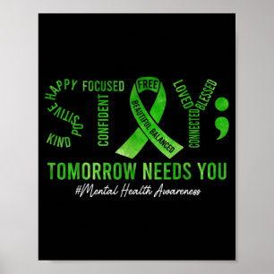Stay Tomorrow Needs You Mental Health Awareness Poster
