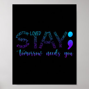 Stay Tomorrow Needs You Poster