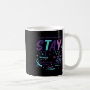 Stay Tomorrow Needs You Problem Suicide Prevention Coffee Mug