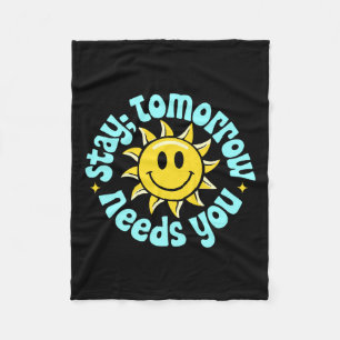 Stay Tomorrow Needs You, Suicide Awareness Mental Fleece Blanket