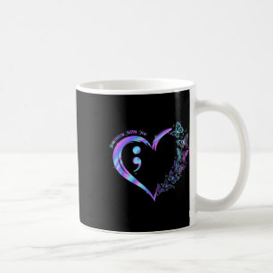 Stay Tomorrow Needs You Suicide Prevention Awarene Coffee Mug