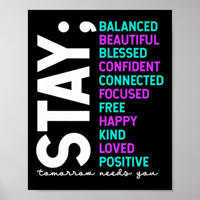 Stay Tomorrow Needs You Suicide Prevention Awarene Poster (Front)