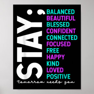 Stay Tomorrow Needs You Suicide Prevention Awarene Poster