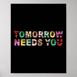 Stay Tomorrow Needs You Suicide Prevention Awarene Poster