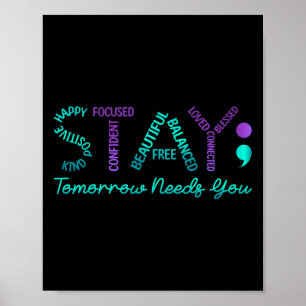 Stay Tomorrow Needs You Suicide Prevention Awarene Poster