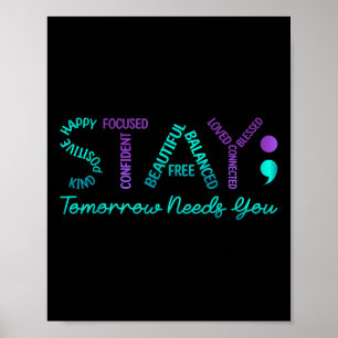 Stay Tomorrow Needs You Suicide Prevention Awarene Poster