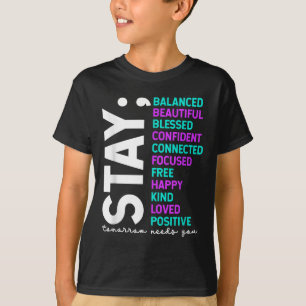 Stay Tomorrow Needs You Suicide Prevention Awarene T-Shirt