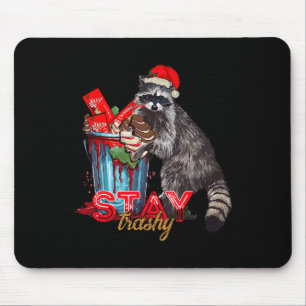 Stay Trashy Christmas Racoon Funny Matching Famil Mouse Pad