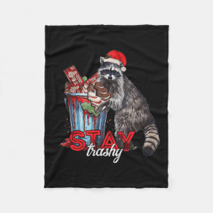 Stay Trashy Christmas Racoon Xmas Trash Panda Rac Fleece Blanket