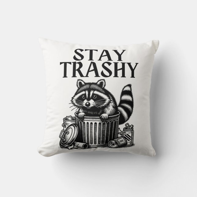 Stay Trashy Racoon Cushion (Front)