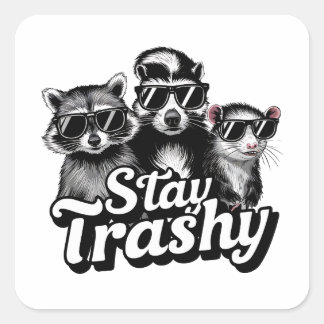 Stay Trashy Racoon Opossum Sunglasses Art Square Sticker