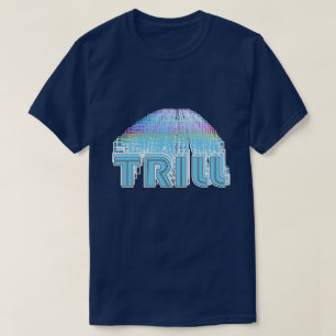 Stay Trill til Infinity T-Shirt