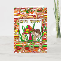 Stay Trippy, Fun Psychedelic Mushrooms  