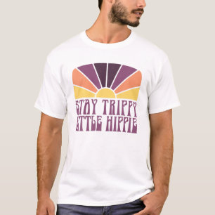 Stay Trippy Little Hippie Funny Peace Love Hippy G T-Shirt