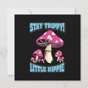 Stay Trippy! Little Hippie Invitation