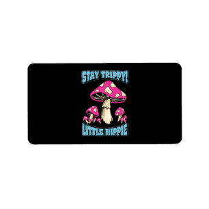 Stay Trippy! Little Hippie Label