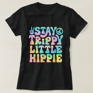 Stay Trippy Little Hippie Peace Sign Tie Dye Retro T-Shirt