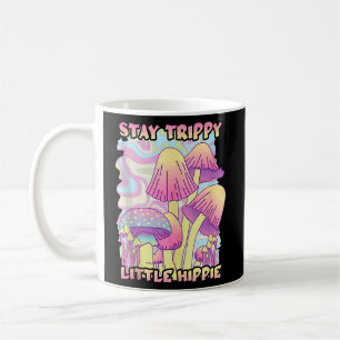 Stay Trippy Little Hippie Psychedelic Mushrooms Co Coffee Mug