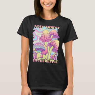 Stay Trippy Little Hippie Psychedelic Mushrooms Co T-Shirt