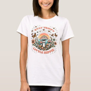 Stay trippy little hippie  T-Shirt