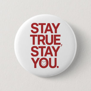 Stay True Stay You Red Bold Typography 6 Cm Round Badge