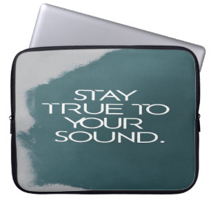 Stay True To Your Sound Laptop Sleeve