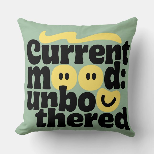 Stay Unbothered Cushion (Front)