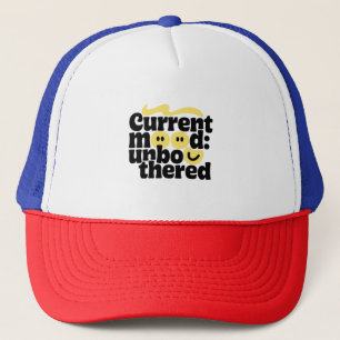 Stay Unbothered Trucker Hat