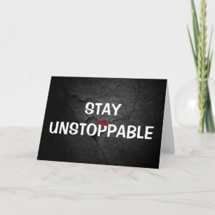 Stay Unstoppable Text Graduate Congratulations Card