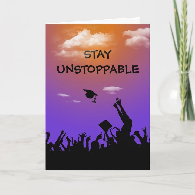 Stay Unstoppable Text Graduation  Card (Front)
