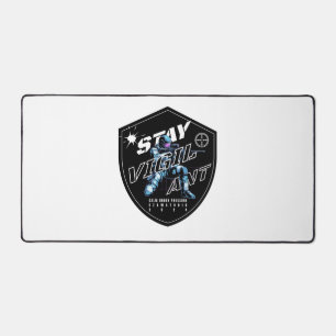 "Stay Vigilant - Bold Motivational Design" Desk Mat