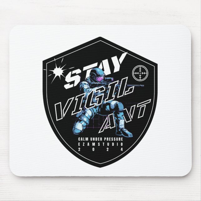 "Stay Vigilant - Bold Motivational Design" Mouse Pad (Front)
