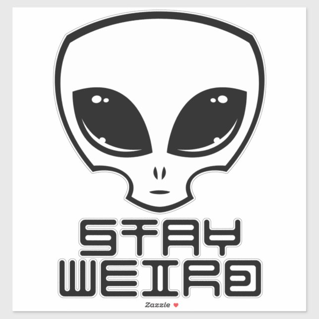 Stay Weird Alien Head (Sheet)