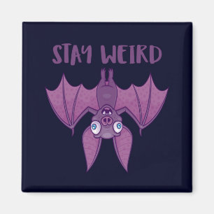 Stay Weird Cartoon Bat Magnet