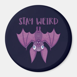 Stay Weird Cartoon Bat Magnet