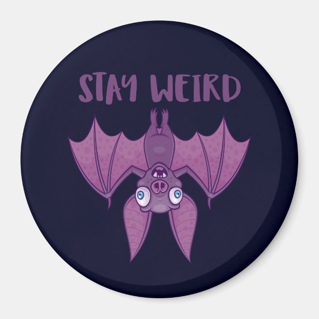 Stay Weird Cartoon Bat Magnet (Front)