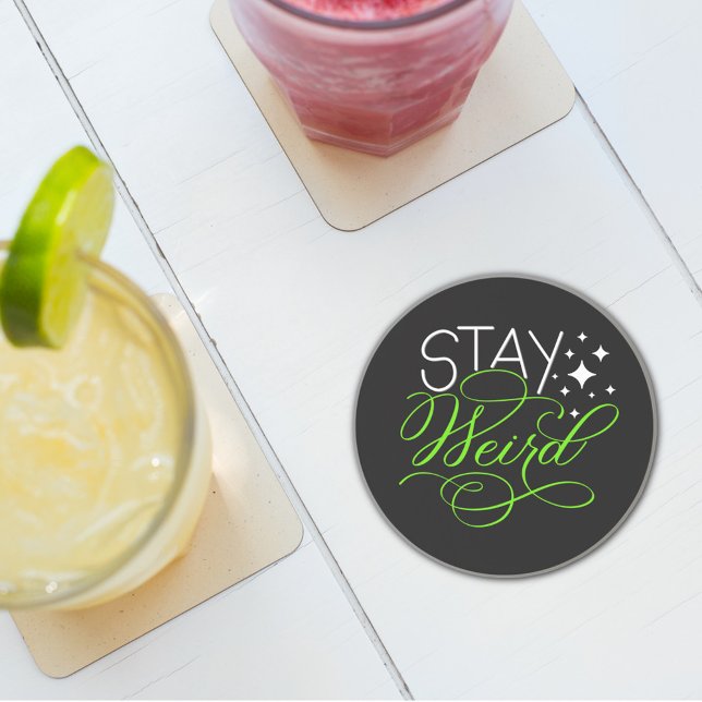 Stay Weird Cosmic Quirky Motivational Quote Coaster (Creator Uploaded)