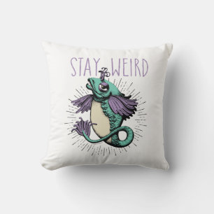 Stay Weird Cushion