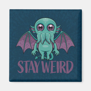 Stay Weird Cute Cthulhu Monster Magnet