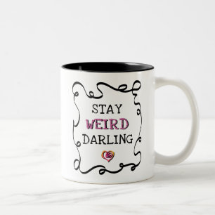 Stay Weird Darling Two-Tone Coffee Mug